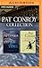 Pat Conroy Collection: The Prince of Tides & The Water is Wide