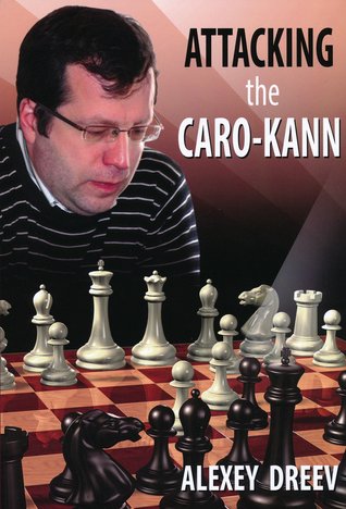 Attacking the Caro-Kann: A White Repertoire (Paperback)