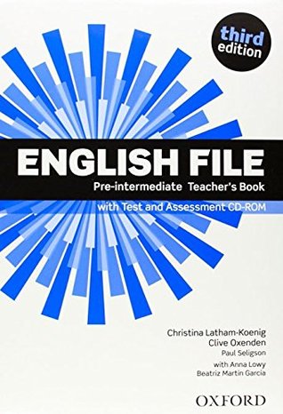 English File third edition Pre-intermediate Teacher's Book with Test and Assessment CD-ROM (Paperback)