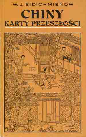 Chiny. Karty przeszłości. (Unknown Binding)