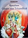 Kemuliaan Gayatri dan Trisandhya Kemuliaan Gayatri dan Trisandhya