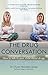 The Drug Conversation: How to Talk to Your Child about Drugs
