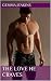 The Love He Craves (The Love She Craves: Selling Her Soul to Declan Book 2)