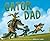 Gator Dad: A Heartwarming Story About an Alligator Father and Simple Family Fun for Kids (Ages 4-7)