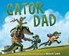 Gator Dad: A Hear...
