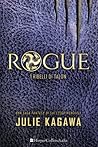 Rogue. I Ribelli di Talon by Julie Kagawa