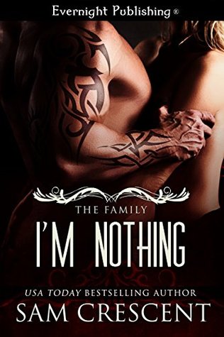 I'm Nothing (The Family, #2)