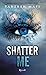 Shatter Me (Shatter Me, #1)