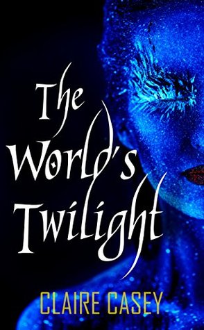 The World's Twilight: A Norse Saga (The Aesir Trilogy Book 1)