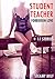 EROTICA:TEACHER STUDENT TABOO ROMANCE FORBIDDEN CLASS SEDUCTION STORIES BOX SET (Milf Massage Sex Short Stories Books Bundle): MILF Older Woman Professor (Cougar Seducing Over the Desk Series)
