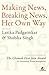 Making News Breaking News Her own way by Latika Padgaonkar