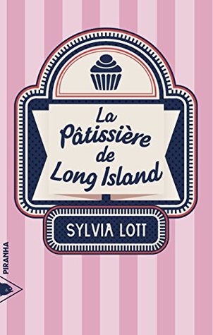 La Pâtissière de Long Island (Kindle Edition)