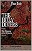 THE HOLY DIVERS (Vol.1) by Cesar Luis