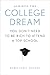 Achieve the College Dream: ...