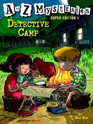 Detective Camp (A to Z Mysteries: Super Edition 1)