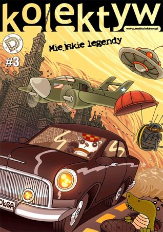 Kolektyw #03: Miejskie legendy