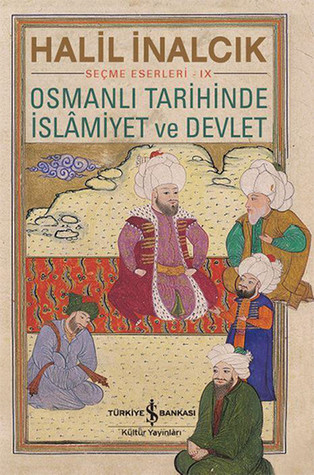 Osmanlı Tarihinde İslâmiyet ve Devlet (Paperback)