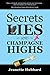 Secrets, Lies, and Champagne Highs