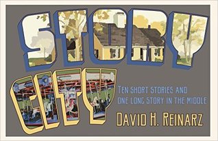 Story City: Ten Short Stories and One Long Story in the Middle