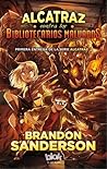 Alcatraz contra los bibliotecarios malvados by Brandon Sanderson