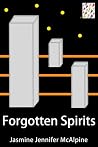 Forgotten Spirits (Lesbian Cyberpunks #1) Forgotten Spirits (Lesbian Cyberpunks #1)