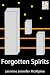 Forgotten Spirits (Lesbian Cyberpunks #1)