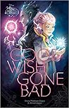 Good Wish Gone Bad