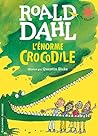 L'énorme crocodile by Roald Dahl