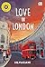 Love in London