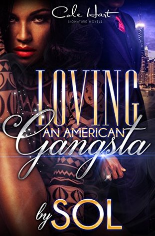Loving An American Gangsta (Kindle Edition)