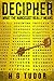 Decipher - What the Narcissist Really Means by H.G. Tudor Decipher - What the Narcissist Really Means by H.G. Tudor