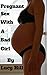 Pregnant Sex With a Bad Girl