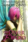 The Other F Word by Susan Stec The Other F Word by Susan Stec