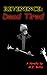 Revenence: Dead Tired