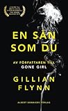 En sån som du by Gillian Flynn