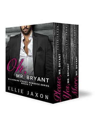 Oh, Mr. Bryant: Books 1-3 (Kindle Edition)