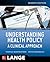 Understanding Health Policy: A Clinical Approach