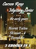 Carson Reno, The Early Years: Horse Tales / Sunset 4 / The Everglades