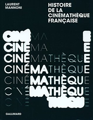 Histoire de la Cinémathèque française (Paperback)
