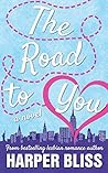 The Road to You: ...