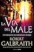 La via del male - Anteprima gratuita by Robert Galbraith