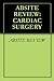 ABSITE REVIEW: CARDIAC SURGERY