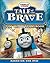 Thomas & Friends Tale of the Brave Movie Storybook