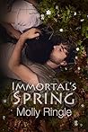 Immortal's Spring by Molly Ringle