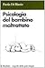 Psicologia del bambino maltrattato
