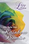 The Rainbow Promise: After Rainy Days