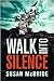 Walk Into Silence (Detective Jo Larsen, #1) by Susan McBride
