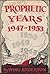Prophetic Years 1947-1953 by Wing Anderson