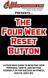 The Four Week Reset Button by Dan Wallace