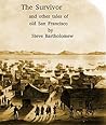 The Survivor: and other tales of Old San Francisco